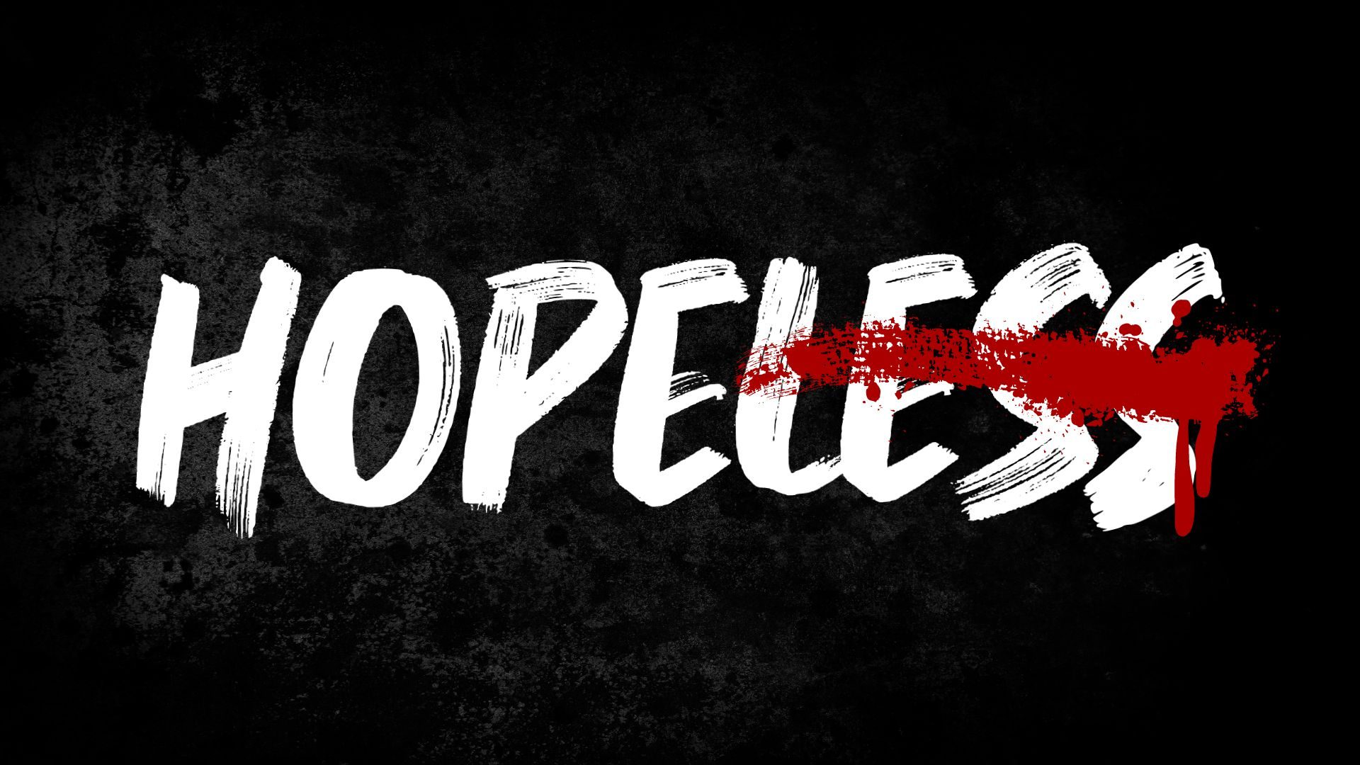 001_Hopeless_Slide_Title